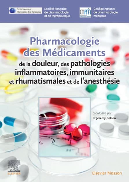 Pharmacologie des médicaments de la douleur, des pathologies inflammatoires, immunitaires et rhumatismales et de l'anesthésie by Société Française De Pharmacologie Et De