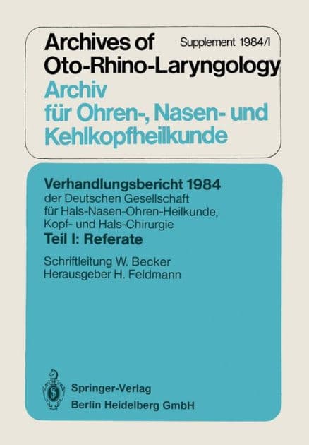 Verhandlungsbericht 1984 der Deutschen Gesellschaft für Hals- Nasen- Ohren-Heilkunde, Kopf- und Hals-Chirurgie: Teil I: Referate by Springer Berlin Heidelberg