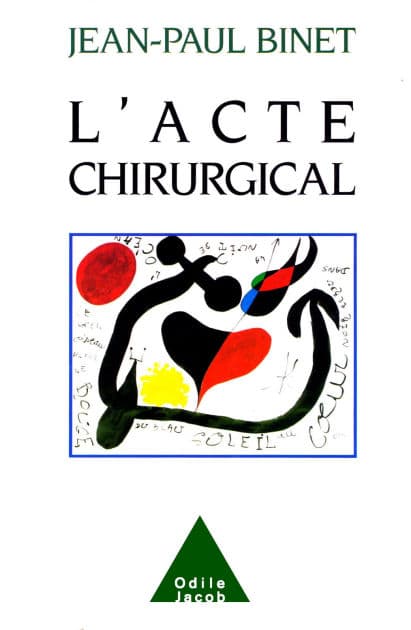 L' Acte chirurgical by Jean-Paul Binet