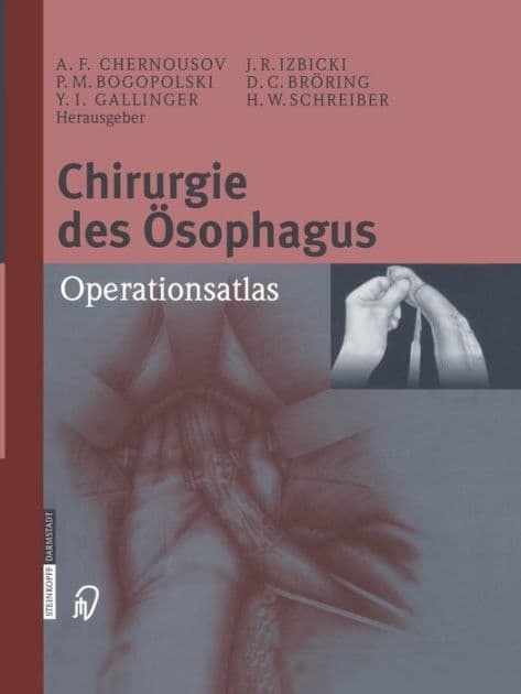 Chirurgie des ï¿½sophagus: Operationsatlas by Alexander F. Chernousov
