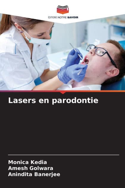 Lasers en parodontie by Monica Kedia