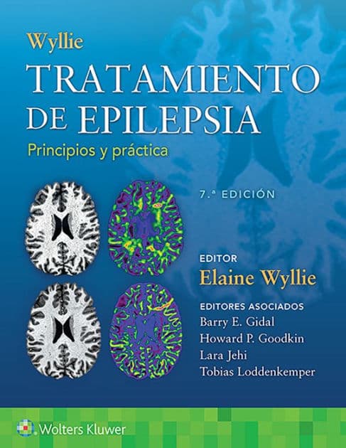 Wyllie. Tratamiento de epilepsia. Principios y práctica by Elaine Wyllie MD