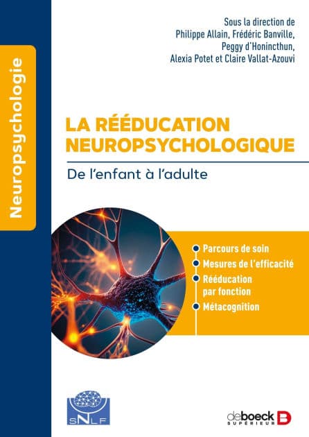 La rééducation neuropsychologique: De l'enfant à l'adulte by Philippe ALLAIN