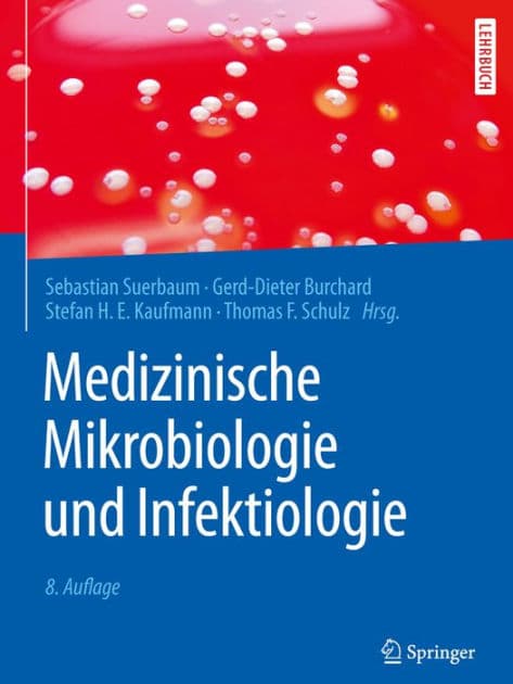 Medizinische Mikrobiologie und Infektiologie by Sebastian Suerbaum