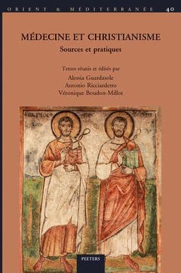Medecine et christianisme: Actes du colloque international de Paris, septembre 2016 by V Boudon-Millot