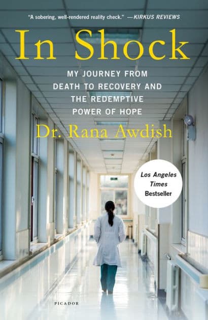 In Shock: My Journey from Death to Recovery and the Redemptive Power of Hope by Rana Awdish