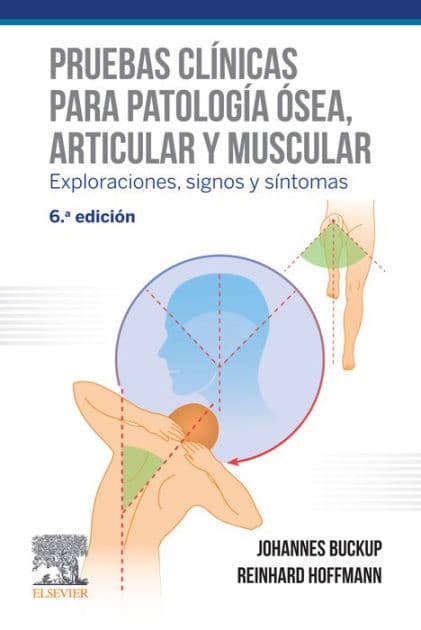 Pruebas clínicas para patología ósea, articular y muscular: Exploraciones, signos y síntomas by Johannes Buckup