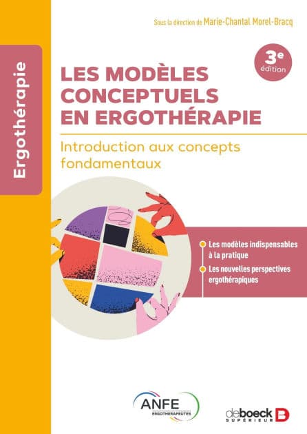 Les modèles conceptuels en ergothérapie: Introduction aux concepts fondamentaux by Marie-Chantal Morel-Bracq