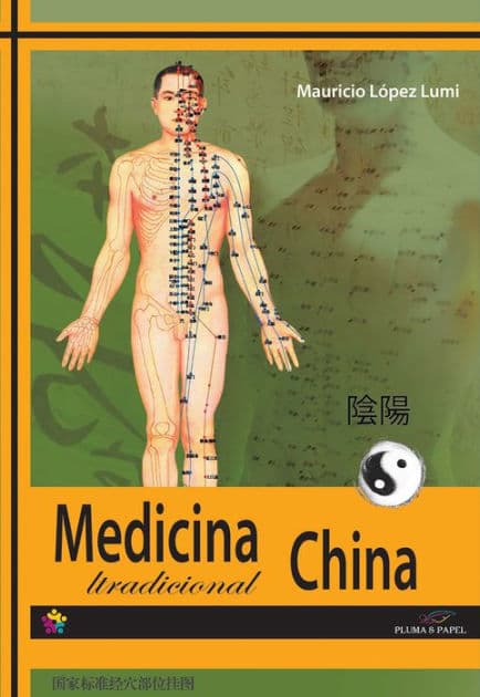 Principios de medicina tradicional china by Mauricio López Lumi