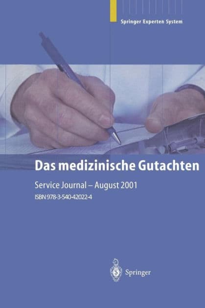 Das medizinische Gutachten: Rechtliche Grundlagen Relevante Klinik Praktische Anleitung by Hans Dorfler
