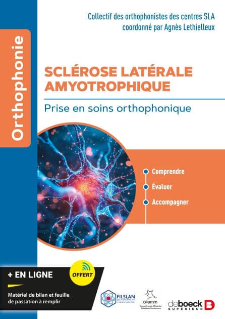 Sclérose latérale amyotrophique: Prise en soins orthophonique by Agnès Lethielleux