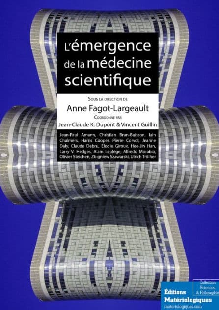 L'émergence de la médecine scientifique: Sciences et philosophie by Anne Fagot-Largeault