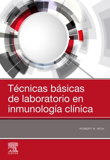 Técnicas básicas de laboratorio en inmunología clínica by Robert R. Rich MD