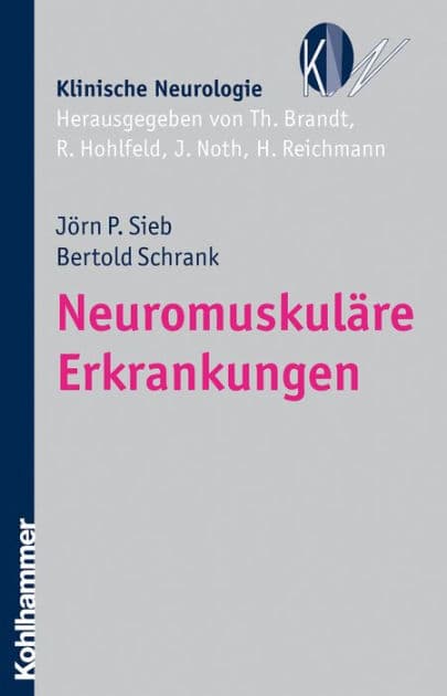 Neuromuskuläre Erkrankungen by Jörn P. Sieb