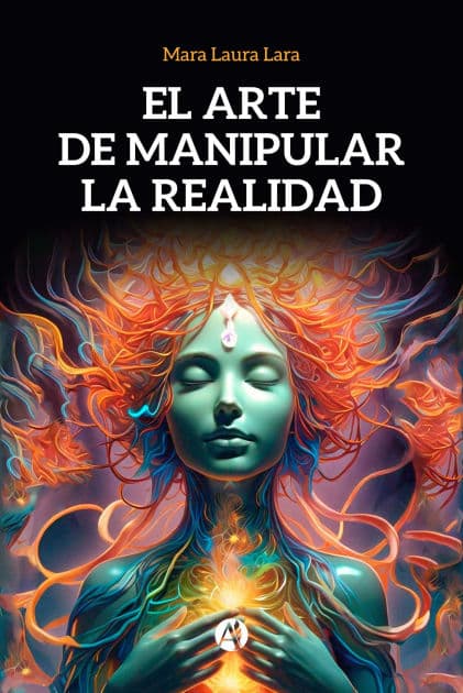 El arte de manipular la realidad by Mara Laura Lara