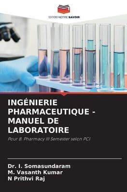 Ingï¿½nierie Pharmaceutique - Manuel de Laboratoire by I Somasundaram
