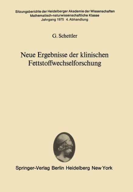 Neue Ergebnisse der klinischen Fettstoffwechselforschung by G. Schettler