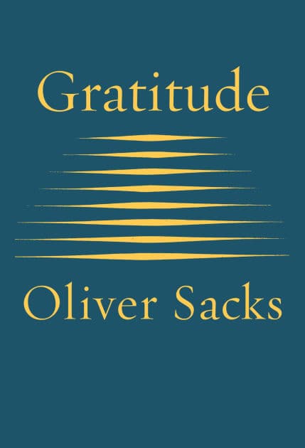 Gratitude by Oliver Sacks