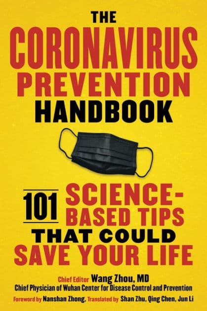 The Coronavirus Prevention Handbook: 101 Science-Based Tips That Could Save Your Life by Wang Zhou M.D.