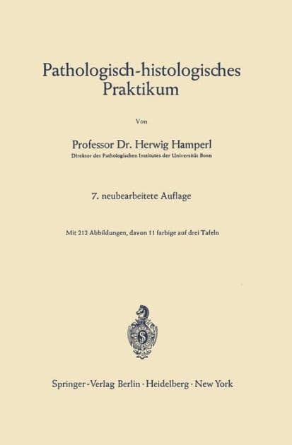 Pathologisch-histologisches Praktikum by Herwig Hamperl
