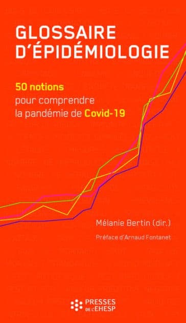 Glossaire d'épidémiologie: 50 notions pour comprendre la pandémie de Covid-19 by Mélanie Bertin