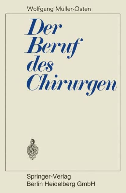 Der Beruf des Chirurgen by Wolfgang Mïller-Osten