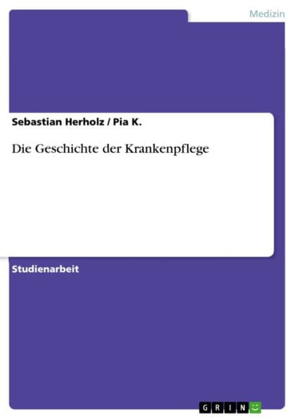 Die Geschichte der Krankenpflege by Sebastian Herholz