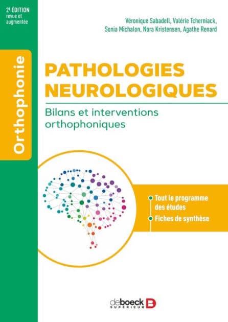 Pathologies neurologiques : bilans et interventions orthophoniques by Valérie Tcherniack