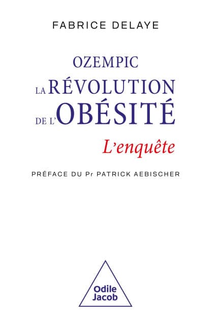 Ozempic, la révolution de l'obésité: L'enquête by Fabrice Delaye