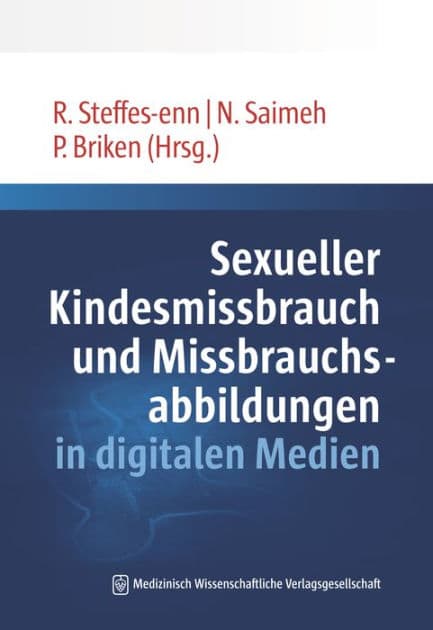 Sexueller Kindesmissbrauch und Missbrauchsabbildungen in digitalen Medien by Rita Steffes-enn