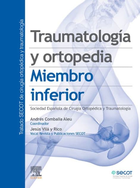 Traumatología y ortopedia. Miembro inferior by Andrés Combalia Aleu