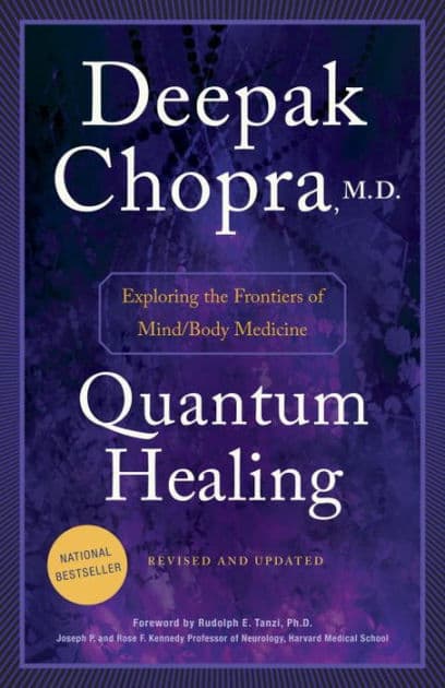 Quantum Healing (Revised and Updated): Exploring the Frontiers of Mind/Body Medicine by Deepak Chopra