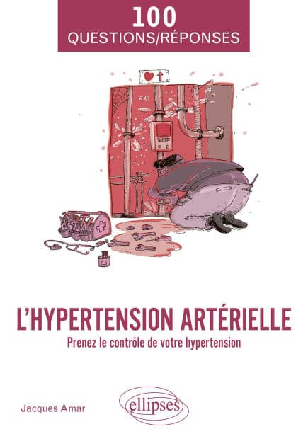 L'hypertension artérielle: Prenez le contrôle de votre hypertension by Jacques Amar