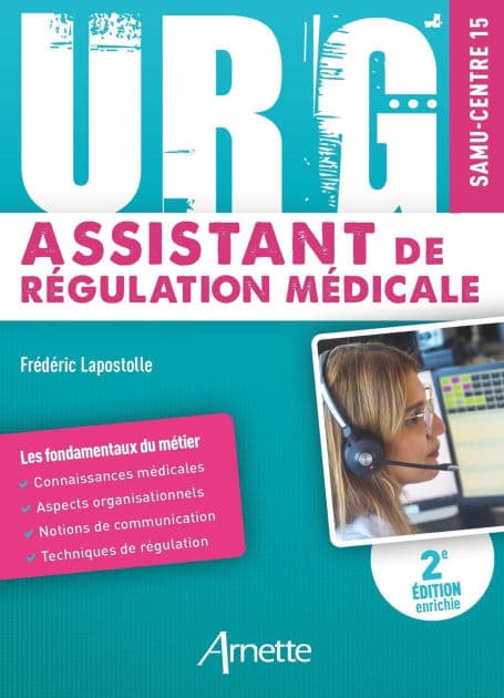 URG' Assistant de Régulation Médicale (2e édition): SAMU-CENTRE 15 by Frédéric Lapostolle