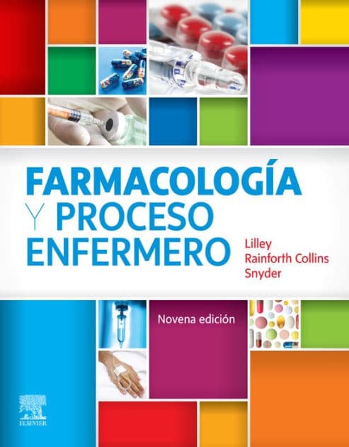 Farmacología y proceso enfermero by PhD Lilley RN