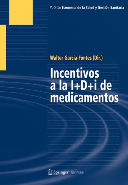 Incentivos a la I+D+i de medicamentos by Walter A. Garcia-Fontes