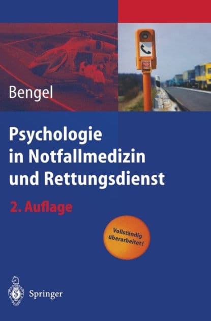 Psychologie in Notfallmedizin und Rettungsdienst by Jïrgen Bengel