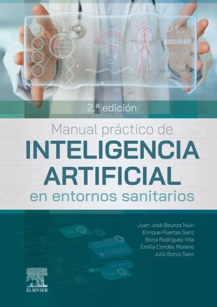 Manual práctico de inteligencia artificial en entornos sanitarios by Emilia Condés Moreno