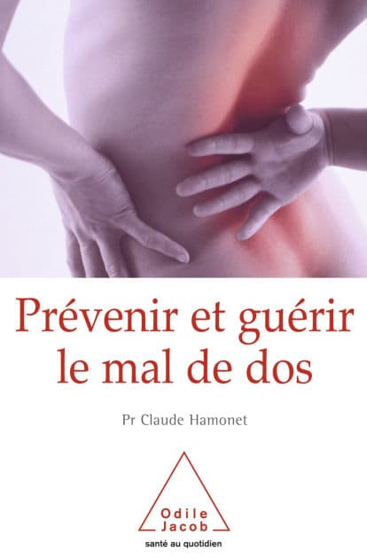 Prévenir et guérir le mal de dos by Claude Hamonet