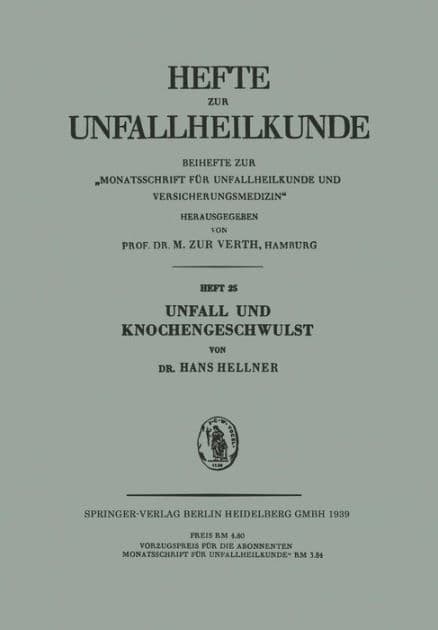 Unfall und Knochengeschwulst by H. Hellner