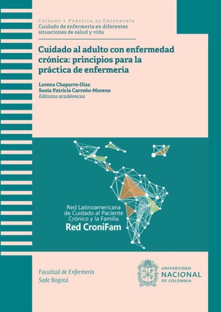 Cuidado al adulto con enfermedad crónica: principios para la práctica de enfermería by Lorena Chaparro-Diaz