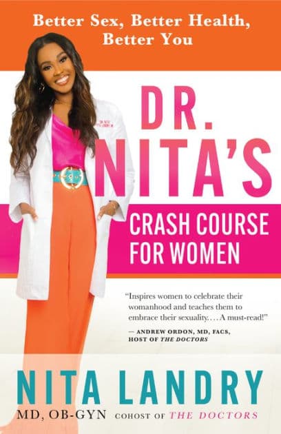 Dr. Nita's Crash Course for Women: Better Sex, Better Health, Better You by Nita Landry MD