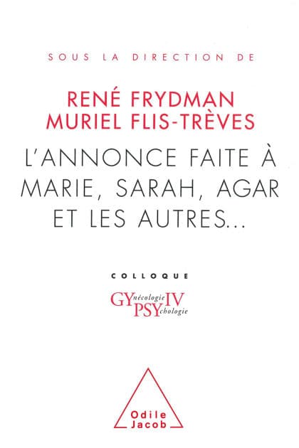 L' Annonce faite à Marie, Sarah, Agar et les autres...: Colloque Gypsy IV by René Frydman