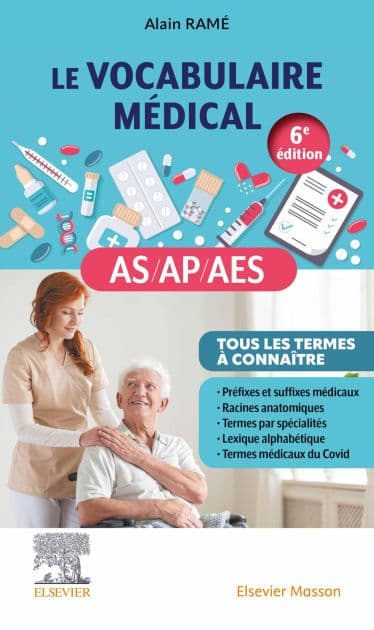 Le vocabulaire médical des AS/AP/AES: aide-soignant, auxiliaire de puériculture, accompagnant éducatif et social by Alain Ramé