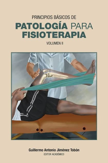 Principios básicos de patología para fisioterapia: Volumen II by Marco Antonio Bejarano