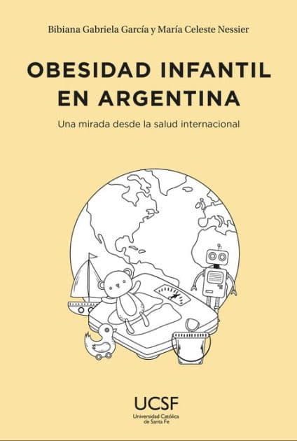 Obesidad infantil en Argentina: Una mirada desde la salud internacional by Bibiana Gabriela García