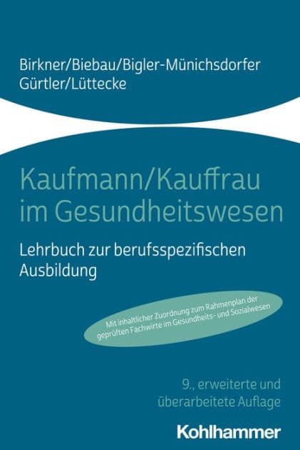 Kaufmann/Kauffrau im Gesundheitswesen: Lehrbuch zur berufsspezifischen Ausbildung by Barbara Birkner
