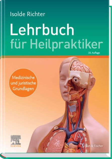 Lehrbuch für Heilpraktiker: Medizinische und juristische Grundlagen by Isolde Richter