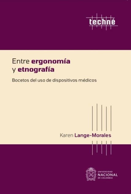 Entre ergonomía y etnografía. Bocetos del uso de dispositivos médicos by Karen Lange Morales