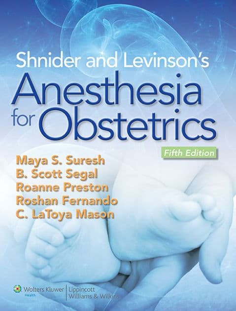 Shnider and Levinson's Anesthesia for Obstetrics by Maya Suresh MD